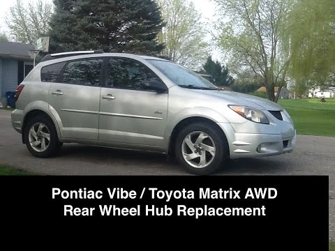 Pontiac Vibe/Toyota Matrix Rear Wheel Bearing/Hub Replacement